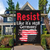 Resist Like It’s 1938 Germany American flag Flag