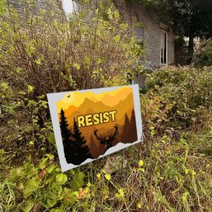 Resist National Parks FDT Trump Yard Sign
