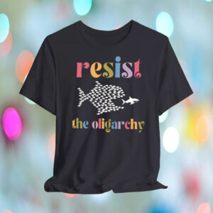 Resist the oligarchy anti trump T-Shirt