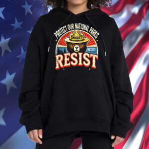 Retro Protect Our National Parks Smokey Resist Anti Trump T-Shirt