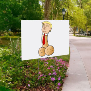 Sarcastic Trump Yard Sign