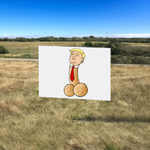 Sarcastic Trump Yard Sign