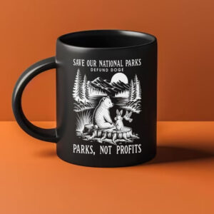 Save Our National Parks Defund DOGE, Parks, Not Profits Mug