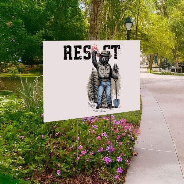 Smokey Bear Resist, Environmental Activism Yard Sign