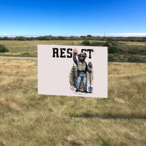 Smokey Bear Resist, Environmental Activism Yard Sign