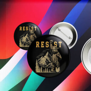 Smokey Bear Resist, Parks Over Profit Granola Button