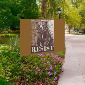 Smokey the Bear, Anti Trump Yard Sign