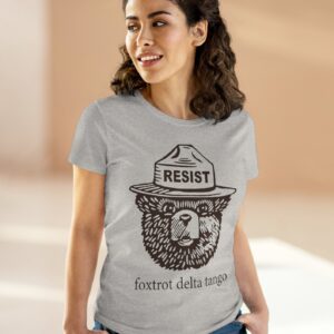 Smokey the Bear Resist Foxtrot Delta Tango Women's Shirt