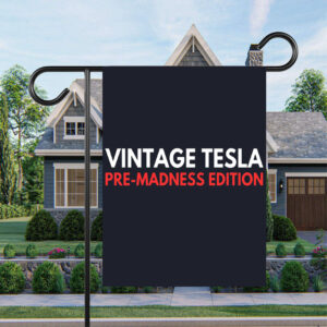 Vintage Tesla Pre Madness Edition Anti Elon Musk MAGA Flag