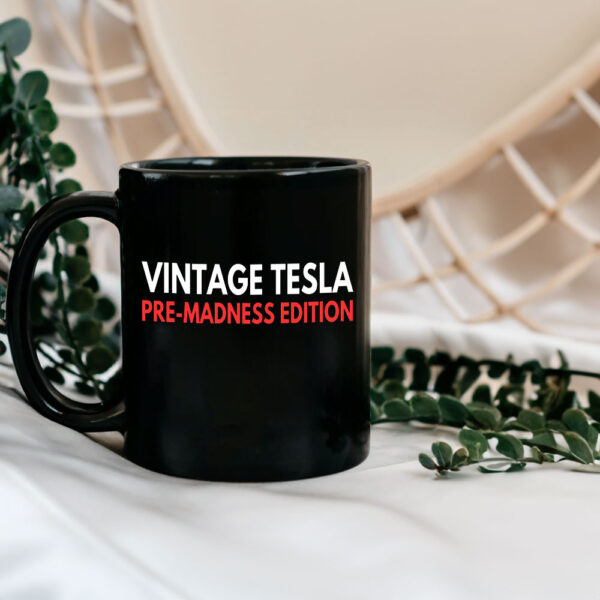 Vintage Tesla Pre Madness Edition Anti Elon Musk MAGA Mug