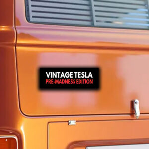 Vintage Tesla Pre Madness Edition Anti Elon Musk MAGA Sticker, Car magnet