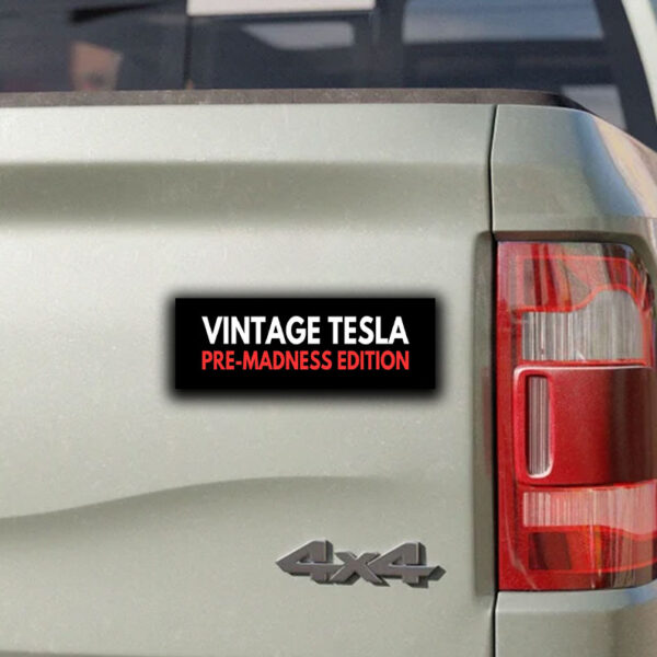 Vintage Tesla Pre Madness Edition Anti Elon Musk MAGA Sticker, Car magnet