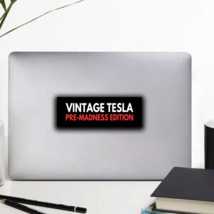 Vintage Tesla Pre Madness Edition Anti Elon Musk MAGA Sticker, Car magnet