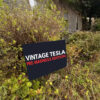 Vintage Tesla Pre Madness Edition Anti Elon Musk MAGA Yard Sign