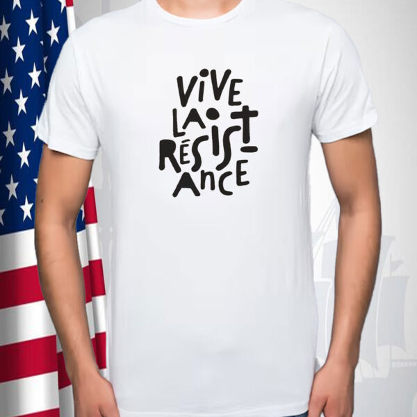 Vive La Résistance T-Shirt