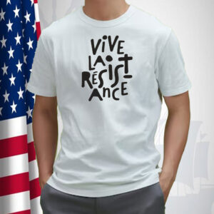 Vive La Résistance T-Shirt