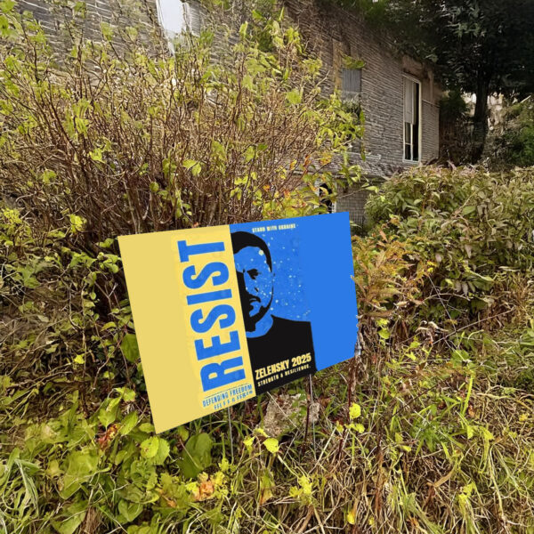 Zelensky 2025 – Resist Yard Sign