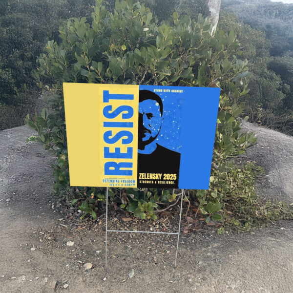 Zelensky 2025 – Resist Yard Sign