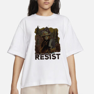 Bear Resist Environmental Activism shirt, Protect Our National Parks shirt, Only You Can Prevent Fascism shirt, Parks Over Profit Granola Girl