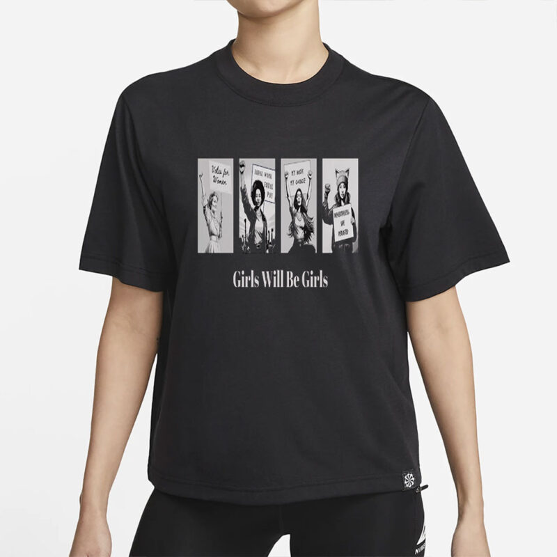 Empowering Girls Graphic T-Shirt - Support Women, Girls Will Be Girls, Feminist Tee, Gift for Her, Casual Wear