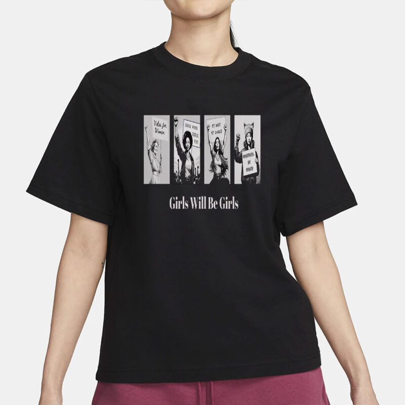Empowering Girls Graphic T-Shirt - Support Women, Girls Will Be Girls, Feminist Tee, Gift for Her, Casual Wear