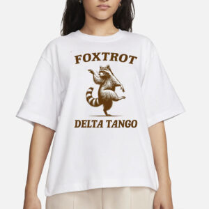 FDT Anti Trump Foxtrot Delta Tango Shirt, FDT Resist Persist Republican Shirt, Humor Funny Quotes, Raccoon Funny Shirt
