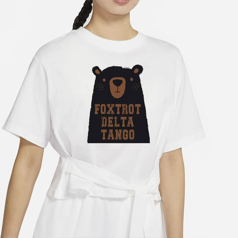 FDT Resist Bear Shirt, Foxtrot Delta Tango T-Shirt, Political Anti-Trump Tee, Gender Neutral Wear