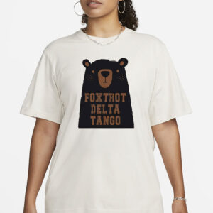 FDT Resist Bear Shirt, Foxtrot Delta Tango T-Shirt, Political Anti-Trump Tee, Gender Neutral Wear