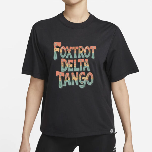 Foxtrot Delta Tango Shirt - Anti-Trump FDT Tee - Political Resist Bear Gift - Unique Foxtrot Apparel