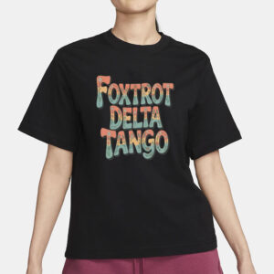 Foxtrot Delta Tango Shirt - Anti-Trump FDT Tee - Political Resist Bear Gift - Unique Foxtrot Apparel