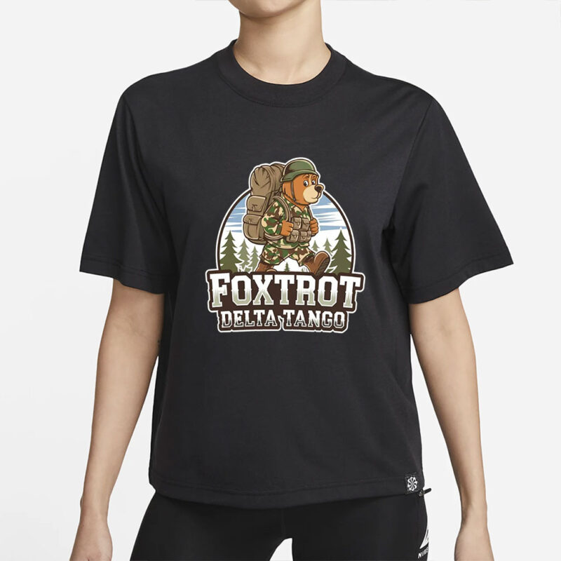 Foxtrots Deltas Tangos Funny Resist Bear T-Shirt
