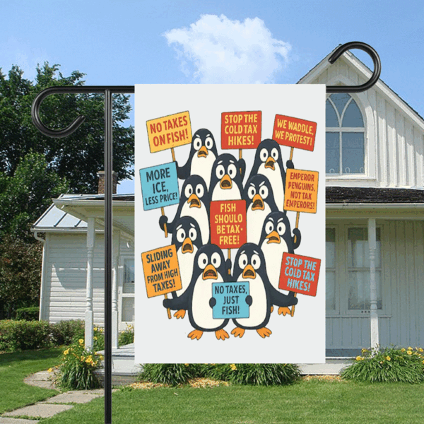 Funny Penguins Against Taxes, Anti Tariff Protest Flag