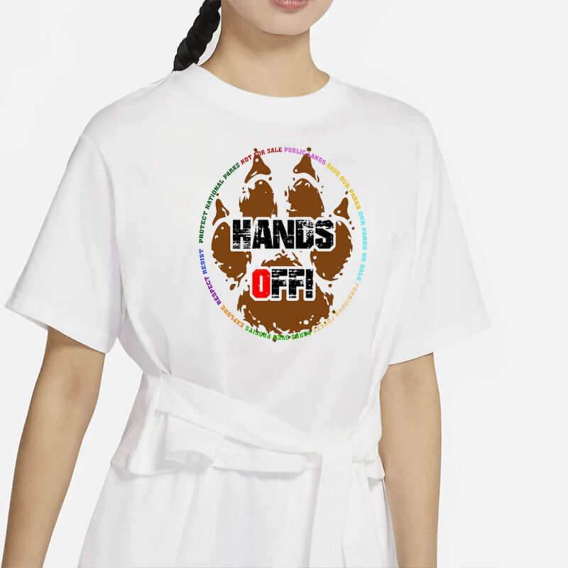 Hands Off Protest National Parks Shirt, Resist Bear Shirt, Hands Off Shirt, Protest T-shirt, Save Our Parks Shirt, Social Justice Shirt