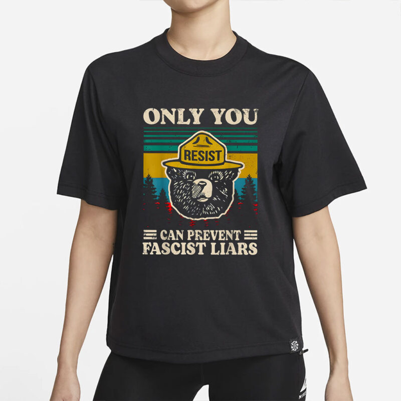 Only You Can Prevent Fascism Vintage Smokey The Resist Bear png, National Park Bear Png, Resist Save Our Parks Bear Shirt