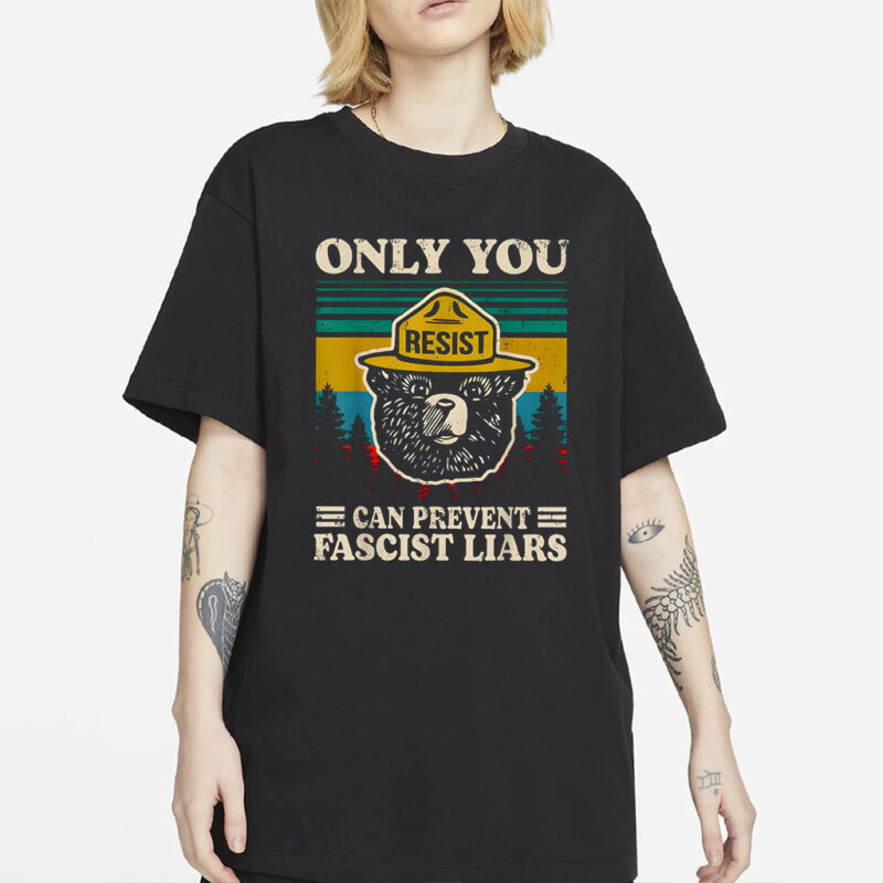 Only You Can Prevent Fascism Vintage Smokey The Resist Bear png, National Park Bear Png, Resist Save Our Parks Bear Shirt