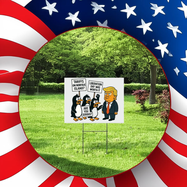 Penguins Against Tariffs, Funny Anti Trump 2025 Yard Sign