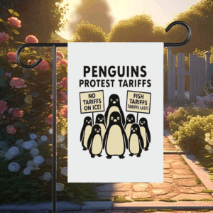 Penguins Against Tariffs, No Tariffs On Ice, Fish Tariffs Last Flag