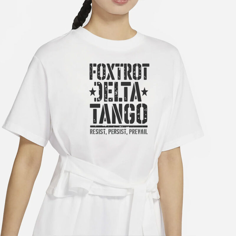 Political Statement Foxtrot Delta Tango Resist, Persist, Prevail Hoodie - Activist Sweatshirt, Protest Apparel, Liberal Outerwear