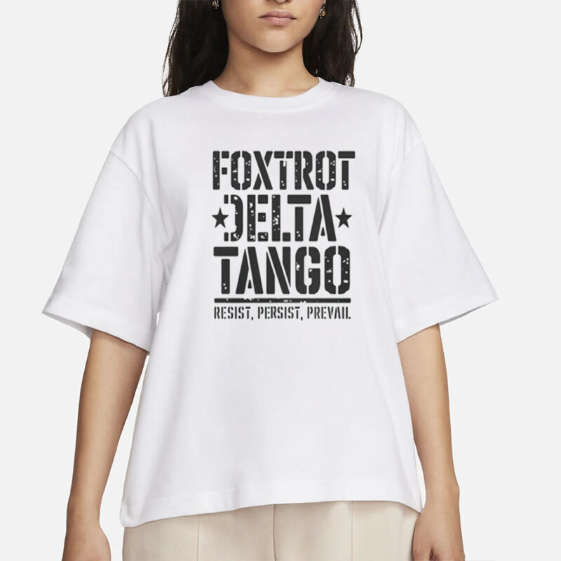 Political Statement Foxtrot Delta Tango Resist, Persist, Prevail Hoodie - Activist Sweatshirt, Protest Apparel, Liberal Outerwear