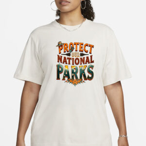 Protect Our National Parks Shirt - Double-Sided Activist Tee - Eco-Friendly Hiking Shirt - Save Wildlife Graphic Tee - Resist Bear Nature
