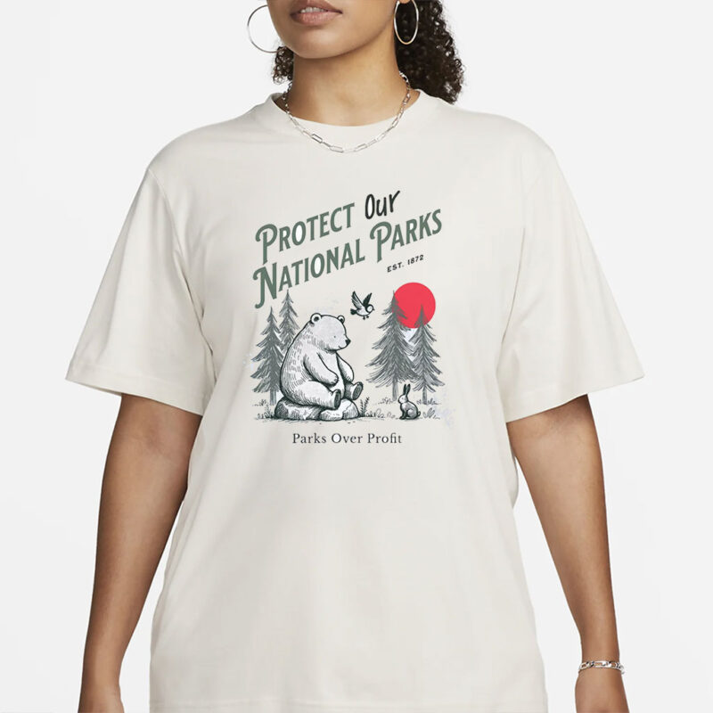 Protect Our National Parks Shirt, Park Lover Shirt, Nature Lover Gift, Conservation Gift, Nature Lover Gift, Granola Girl