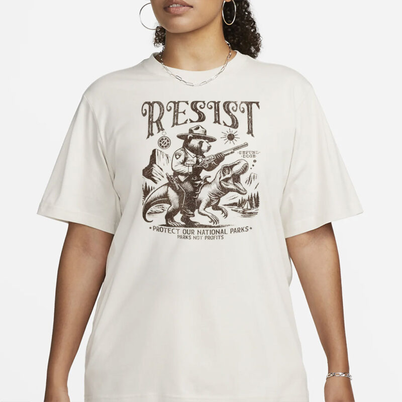 Protect Our National Parks Soft Shirt, Support National Park Shirt, FDT Resist Bear, Resist Anti Trump Shirt, National Park Camp Unisex Tee