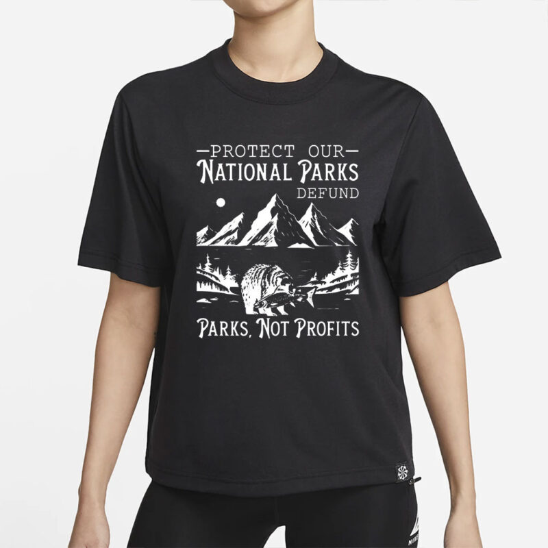 Protect our National Parks shirt, Environmental Activism Tee, Protect Our National Parks Shirt, Resist Bear Tshirt