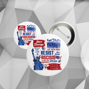 Resist, Liberal Activist, Anti Trump, Rebel Political Button