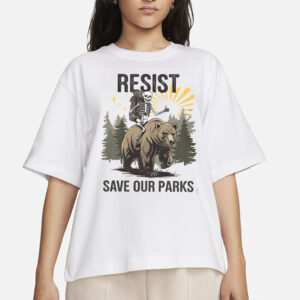 Resist Save Our Parks Alt US National Parks Bear T-Shirt