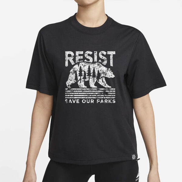 Resist Save Our Parks T-Shirt - Vintage Distressed Bear Nature Tee for Park Lovers