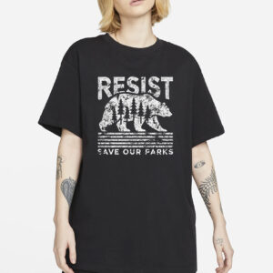 Resist Save Our Parks T-Shirt - Vintage Distressed Bear Nature Tee for Park Lovers