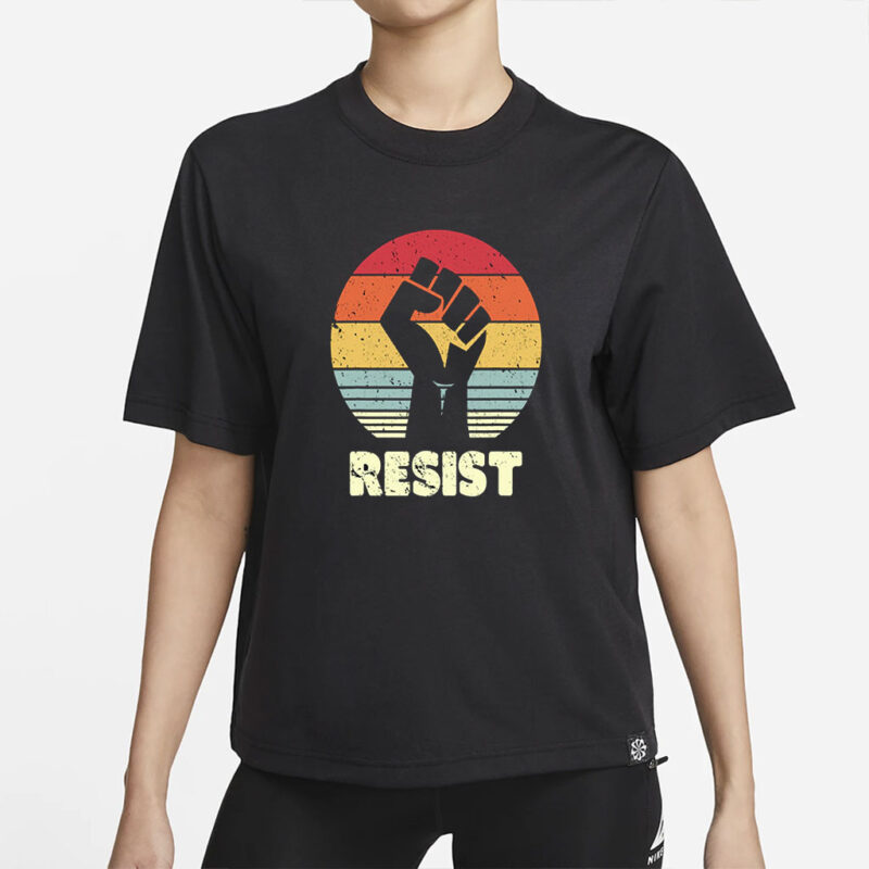 Resist Shirt, Protest Shirt, Activism Shirt, Freedom Shirt, Feminist Shirt, Women Empowerment Shirt, Black Lives Matter Shirt,Equality Shirt