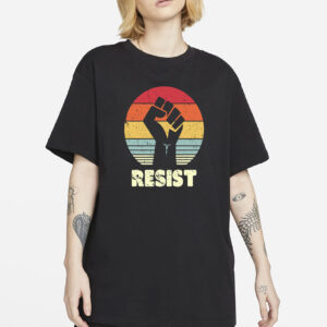 Resist Shirt, Protest Shirt, Activism Shirt, Freedom Shirt, Feminist Shirt, Women Empowerment Shirt, Black Lives Matter Shirt,Equality Shirt
