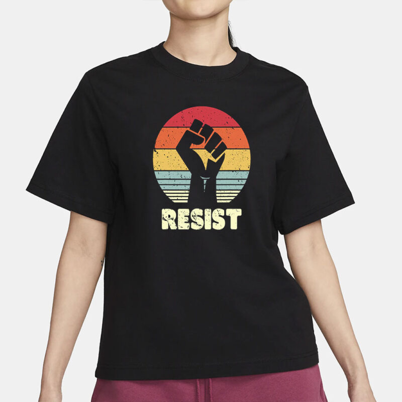 Resist Shirt, Protest Shirt, Activism Shirt, Freedom Shirt, Feminist Shirt, Women Empowerment Shirt, Black Lives Matter Shirt,Equality Shirt